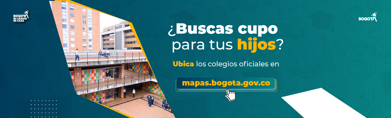 ¿Buscas colegio para tus hijos? Ubica los colegios oficiales en Mapas Bogotá