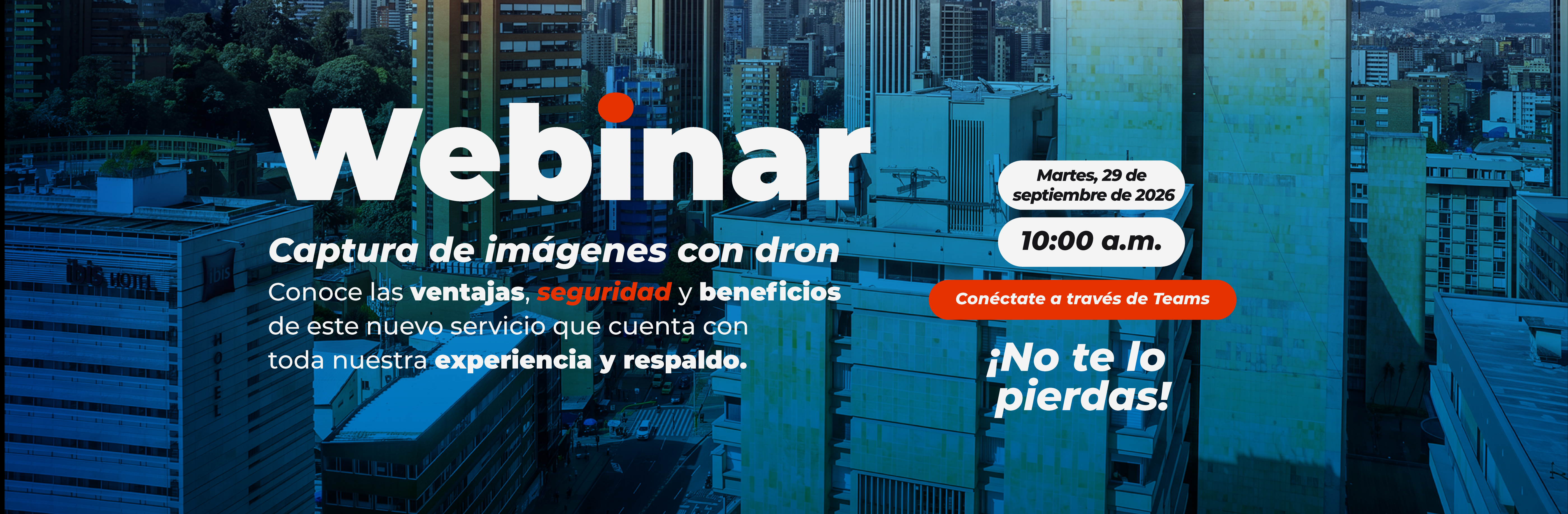 Webinar Captura de imagener con dron, 29 de septiembre, 10 a.m., conéctate a través de teams