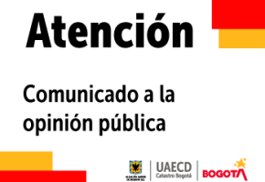 A la ciudadanía en general y trabajadores de Catastro Distrital