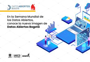 Datos Abiertos Bogotá. Acceso libre y gratuito a los datos geográficos y alfanuméricos oficiales de Bogotá