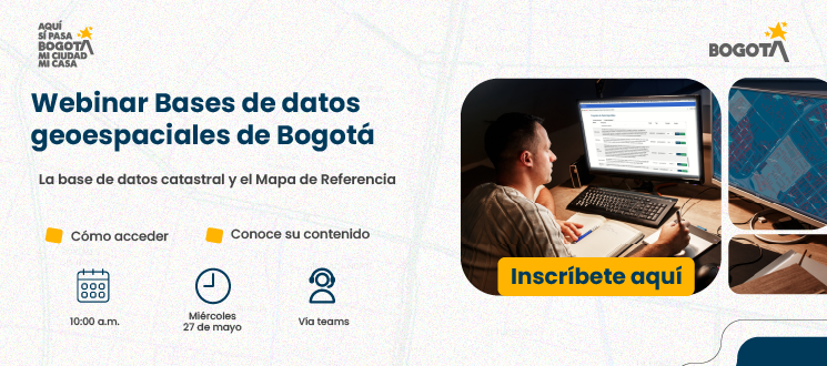 Inscripción webinar "Bases de datos geoespaciales de Bogotá"