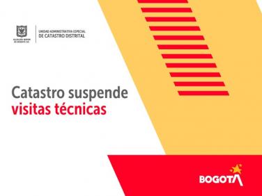 Catastro Bogotá suspende visitas técnicas 