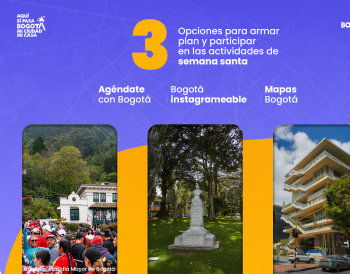 Encuentra tu plan para Semana Santa con Mapas Bogotá