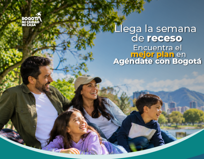 Semana de receso, encuentra plan con Agéndate con Bogotá