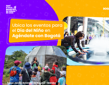 Día del Niño: ubica los eventos y prográmate utilizando Agéndate con Bogotá